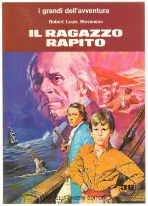 IL RAGAZZO RAPITO di Robert Louis Stevenson ed. Fabbri