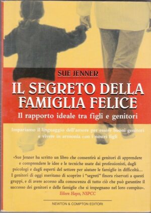 IL SEGRETO DELLA FAMIGLIA FELICE di Sue Jenner ed. Newton Compton 2000