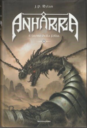 IL TRONO DELLA FOLLIA. ANHARRA Vol. 1 di J. P. Rylan ed. Mondadori