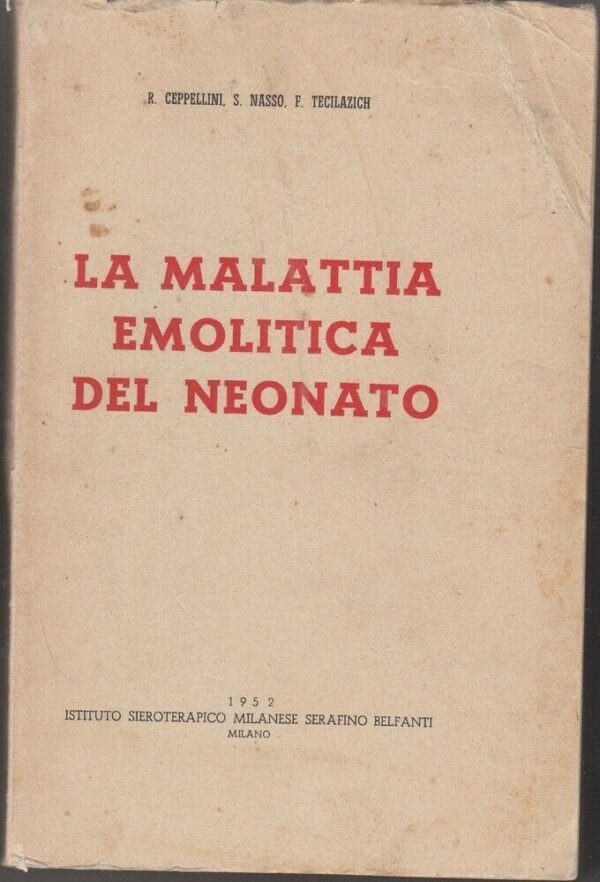 LA-MALATTIA-EMOLITICA-DEL-NEONATO-di-Cappellini-Nasso-e-Tecilazich-ed-1952-123958741526
