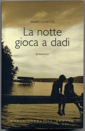 LA NOTTE GIOCA A DADI di Mario Lunetta ed. Newton