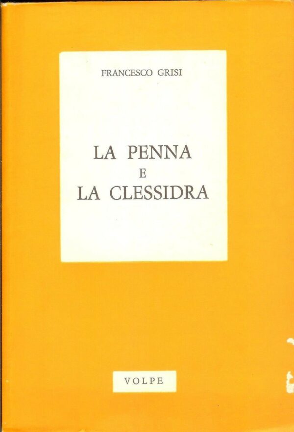LA-PENNA-E-LA-CLESSIDRA-di-Francesco-Grisi-ed-1980-Volpe-111276804556