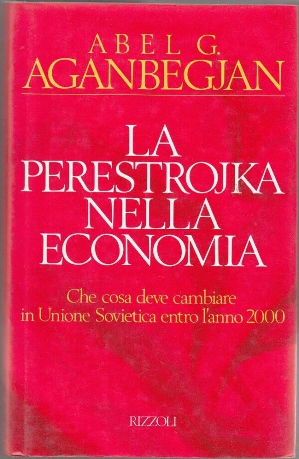 LA-PERESTROJKA-NELLA-ECONOMIA-di-Abel-G-Aganbegjan-ed-Rizzoli-111766313096