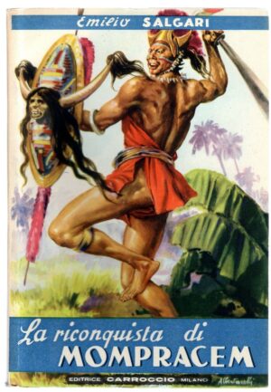 LA RICONQUISTA DI MOMPRACEM di Emilio Salgari, Ed. Carroccio 1947