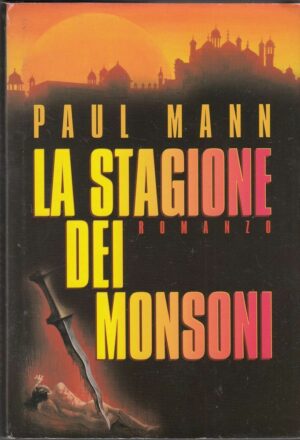 LA STAGIONE DEI MONSONI di Paul Mann ed. CDE 1997