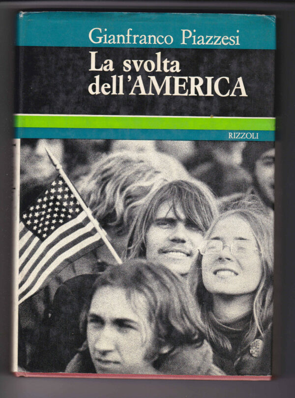 LA-SVOLTA-DELLAMERICA-di-G-Piazzesi-ed-Rizzoli-1972-A10-111181032496