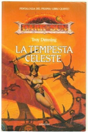 LA TEMPESTA CELESTE. Dark Sun Pentalogia del Prisma vol. 5 di Denning ed. Armeni