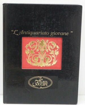 L'ANTIQUARIATO GIOVANE Casa Fugipe Catalogo 2011