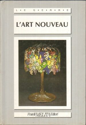 L'ART NOUVEAU ed. Fratelli Melita