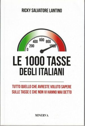 LE 1000 TASSE DEGLI ITALIANI di Ricky Salvatore Latino ed. Minerva