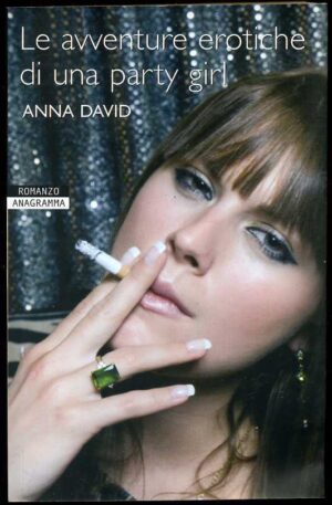 LE AVVENTURE EROTICHE DI UNA PARTY GIRL di Anna David ed.Newton & Compton