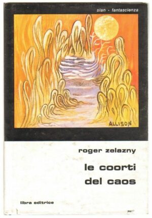 LE COORTI DEL CAOS di Roger Zelazny ed. Libra - Slan Fantascienza n. 51