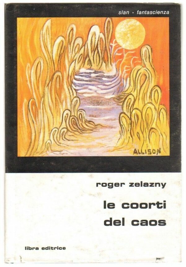 LE-COORTI-DEL-CAOS-di-Roger-Zelazny-ed-Libra-Slan-Fantascienza-n-51-113180263346