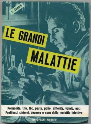 LE GRANDI MALATTIE di A. Conazzi ed. De Vecchi