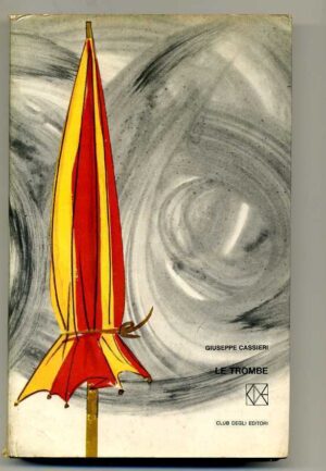 LE TROMBE di Giuseppe Cassieri ed. CDE A00