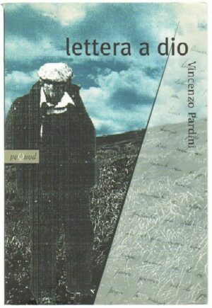 LETTERA A DIO di Vincenzo Pardini ed. PeQuod