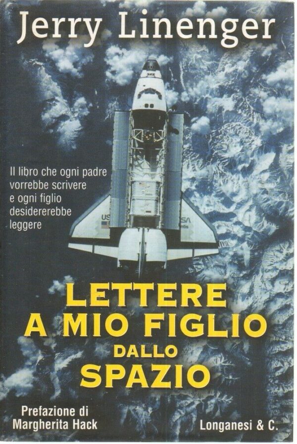 LETTERE-A-MIO-FIGLIO-DALLO-SPAZIO-di-Jerry-Linenger-ed-Longanesi-1999-122079839736