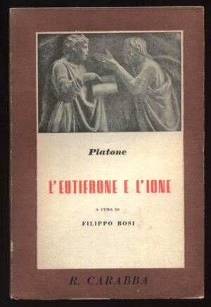 L'eutifrone e l'Ione di Platone ed. Carabba (1936)