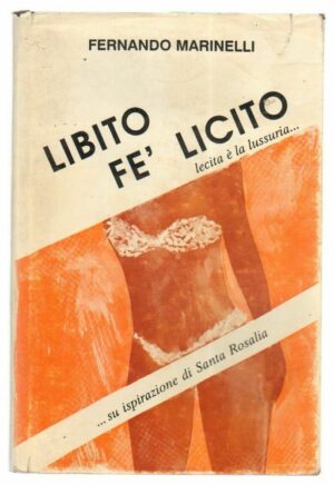 LIBITO FE' LICITO di Fernando Marinelli ed. Parnaso Parnaso