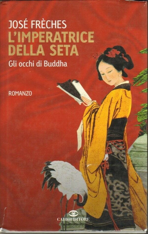 LIMPERATRICE-DELLA-SETA-di-Jose-Freches-ed-Cairo-111807019366