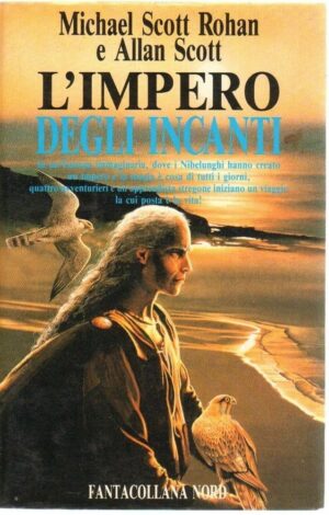 L'IMPERO DEGLI INCANTI di Rohan e Scott ed. Nord