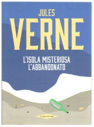 L'ISOLA MISTERIOSA, L'ABBANDONATO di J. Verne Abbinamento Editoriale Sole 24 Ore