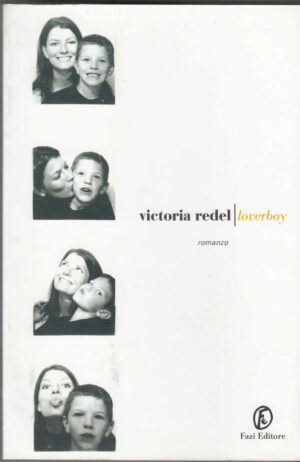 LOVERBOY di Victoria Redel ed. Fazi B02