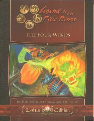 Legend Five Rings - THE FOUR WINDS THE TOTURI DYNASTY FROM TO GOLD LOTUS AEG3201