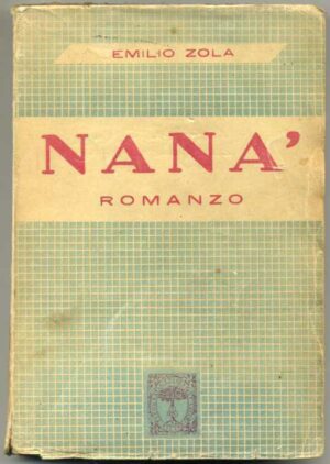 Nanà di Emilio Zola ed. Lucchi (1947)