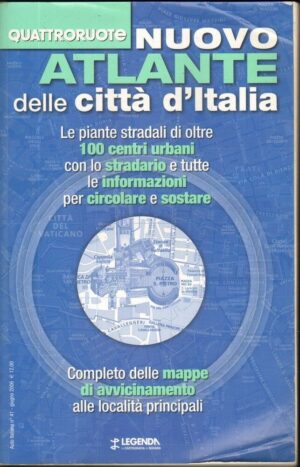 NUOVO ATLANTE DELLE CITTA' D'ITALIA Giugno 2006 Quattroruote