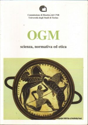 OGM SCIENZA NORMATIVA ED ETICA di R. Azzaro Pulvirenti ed. CNR