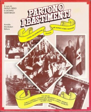 PARTONO I BASTIMENTI Storie e Immagini di Cresci e Baldi ed. Mondadori