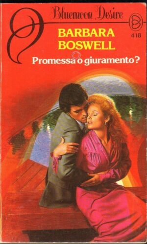 PROMESSA O GIURAMENTO? di Barbara Boswell ed. Armando Curcio