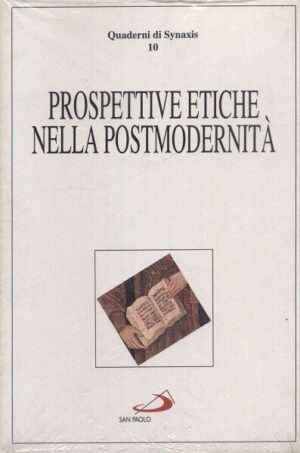 Prospettive etiche nella postmodernità ed. San Paolo