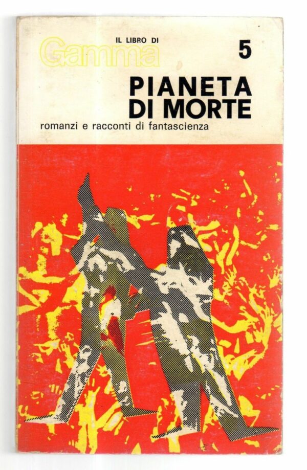 Pianeta-di-Morte-di-Robert-A-Heinlein-Il-libro-di-Gamma-n-5-Edizioni-dello-Sc-110901881366