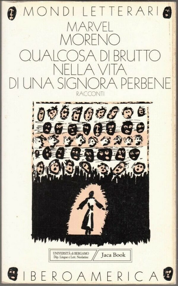 QUALCOSA-DI-BRUTTO-NELLA-VITA-DI-UNA-SIGNORA-PERBENE-di-M-Moreno-ed-Jaca-Book-122771730646