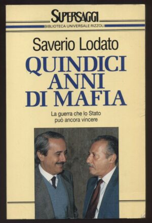 Quindici anni di Mafia di Saverio Lodato ed. Rizzoli