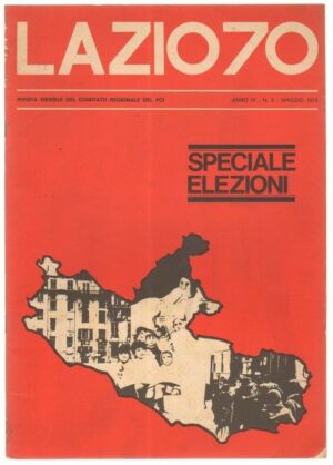 Rivista LAZIO70 SETTANTA  n. 5 Maggio 1975 - Speciale Elezioni