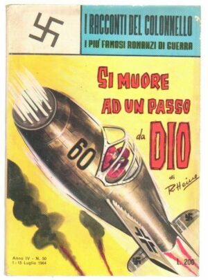 SI MUORE AD UN PASSO DA DIO di Heine ed. E. P. - Racconti del Colonnello n. 50