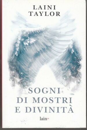 SOGNI DI MOSTRI E DIVINITA' di Laini Taylor ed. Fazi