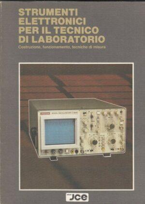 STRUMENTI ELETTROCINCI PER IL TECNICO DI LABORATORIO di Wirsum ed. JCE