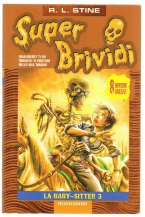 Super Brividi n. 13: La baby-sitter 3 di Stine, Robert L. ed. Mondadori - Con Adesivi