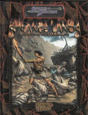 Sword Sorcery. STANGE LANDS LOST TRIBES d20 System in Inglese ed. White Wolf