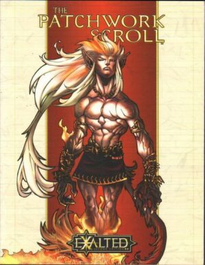 THE PATCHWORK SCROLL - Exalted ed. White Wolf WW80012