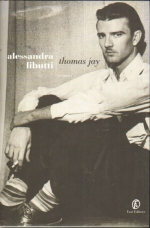 THOMAS JAY di Alessandra Libutti ed. Fazi