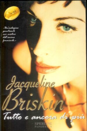 TUTTO E ANCORA DI PIU' di Jacqueline Briskin ed. Sperling