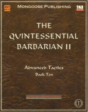 The Quintessential Barbarian II Book Ten MGP 4410 Dungeon ed. Mongoose Vers. 3.5
