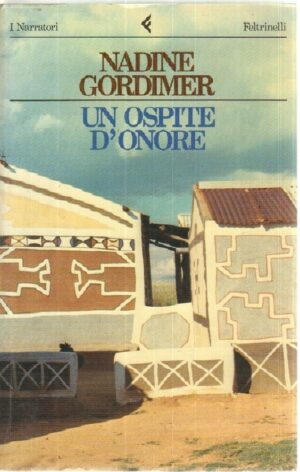 UN OSPITE D'ONORE di Nadine Gordimer ed. Feltrinelli 1985