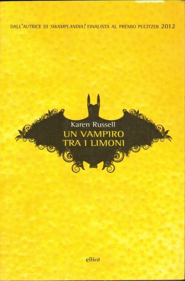 UN-VAMPIRO-TRA-I-LIMONI-di-Karen-Russell-ed-Elliot-121805574766