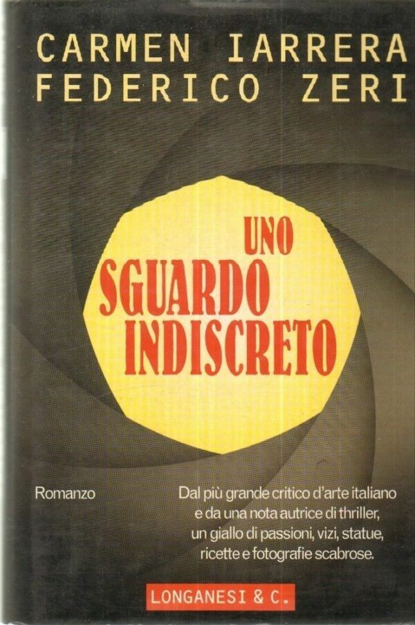 UNO-SGUARDO-INDISCRETO-di-C-Iarrera-e-F-Zeri-ed-Longanesi-112029368376